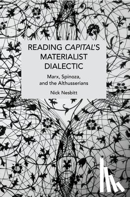 Nesbitt, Nick - Reading Capital's Materialist Dialectic
