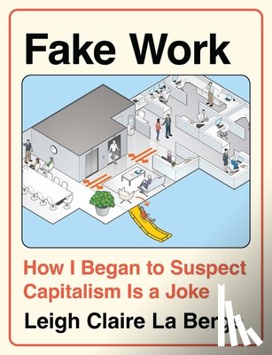 Berge, Leigh Claire La - Fake Work