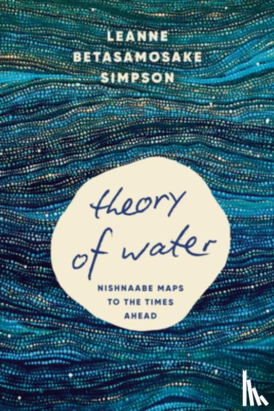 Simpson, Leanne Betasamosake - Theory of Water
