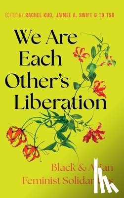  - We Are Each Other's Liberation