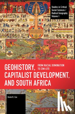 Cox, Kevin R. - Geohistory, Capitalist Development, and South Africa