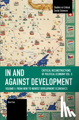 Fine, Ben - In and against Development: From New to Newest Development Economics