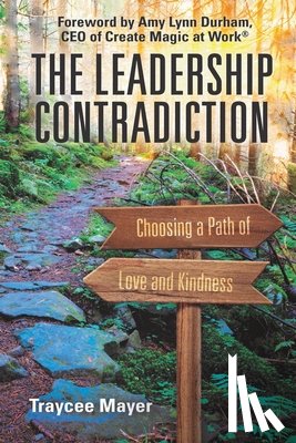 Mayer, Traycee - The Leadership Contradiction