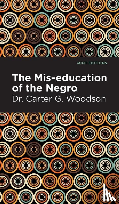 Woodson, Carter G. - The Mis-education of the Negro