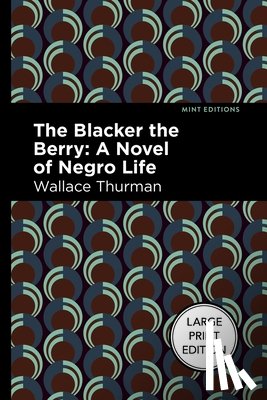 Thurman, Wallace - The Blacker the Berry: A Novel of Negro Life
