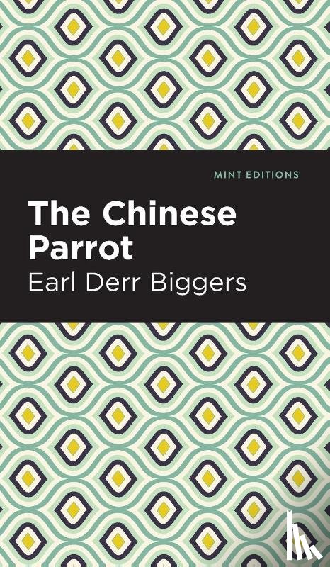Biggers, Earl Derr - The Chinese Parrot