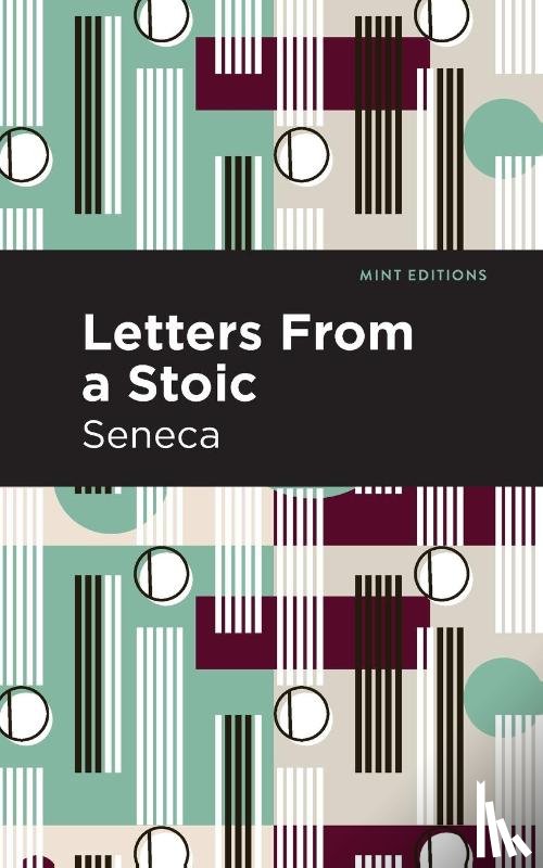 Sencea, Seneca - Letters From a Stoic