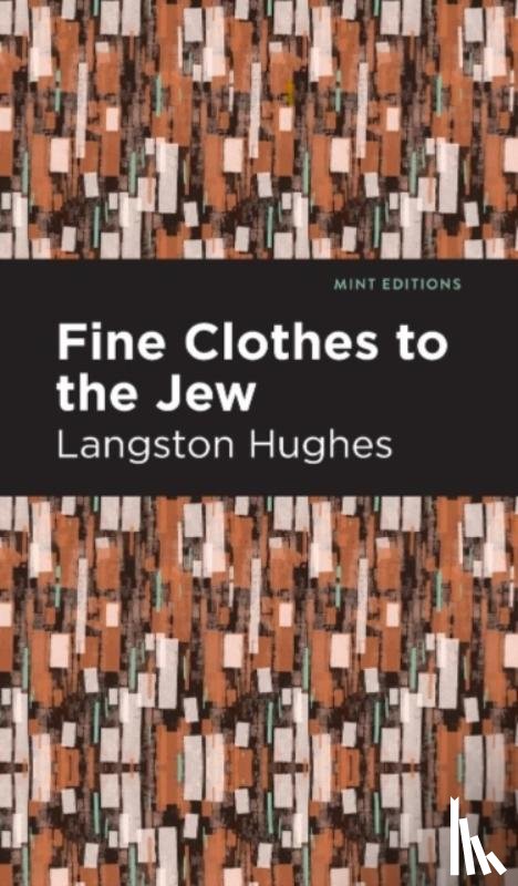 Hughes, Langston - Fine Clothes to the Jew