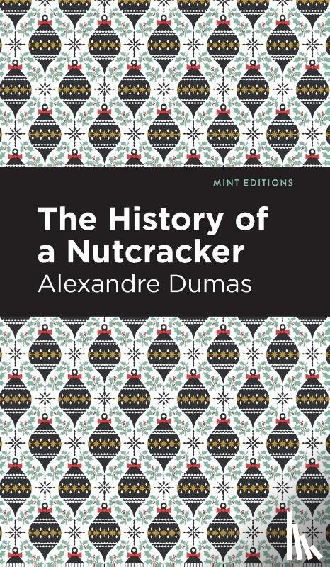 Dumas, Alexandre - History of a Nutcracker