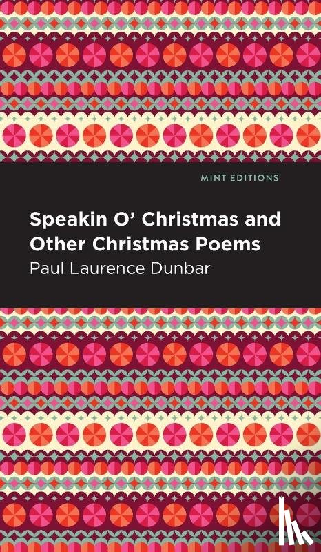 Dunbar, Paul Laurence - Speakin O' Christmas and Other Christmas Poems