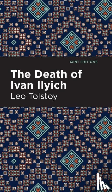 Tolstoy, Leo - The Death of Ivan Ilyich