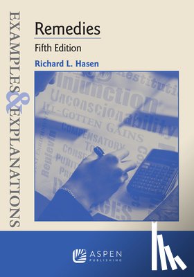 Hasen, Richard L. - Examples & Explanations for Remedies