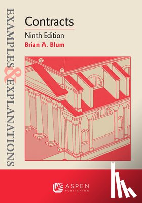 Blum, Brian A. - Examples & Explanations: Contracts