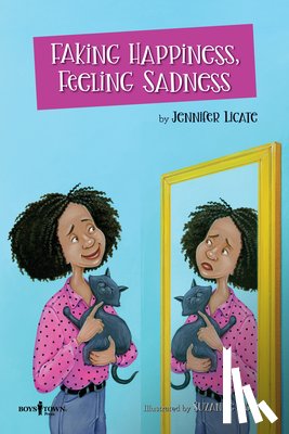Licate, Jennifer - Faking Happiness, Feeling Sadness