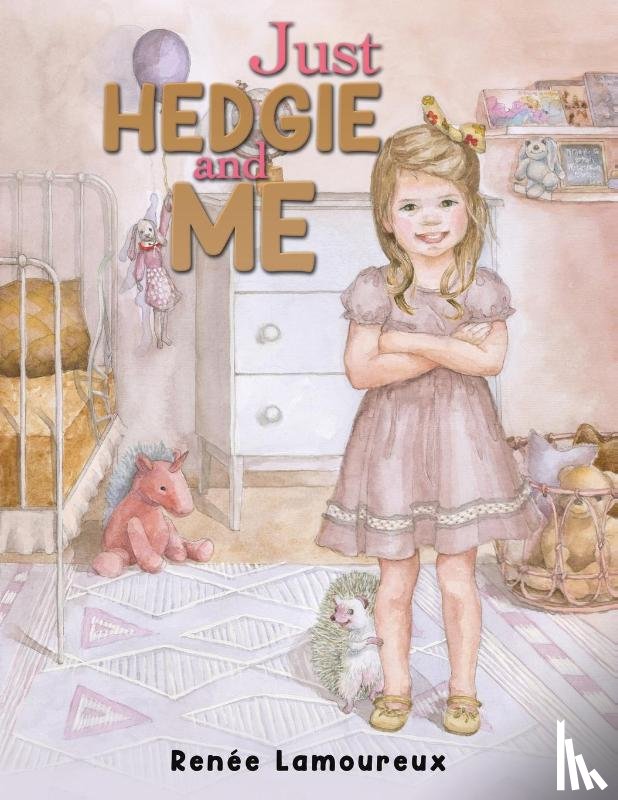 Lamoureux, Renee - Just Hedgie and Me