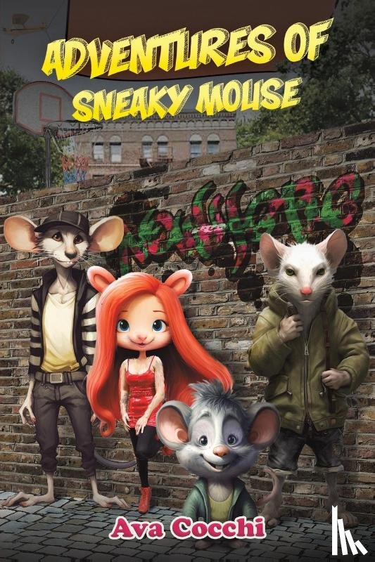 Cocchi, Ava - Adventures of Sneaky Mouse