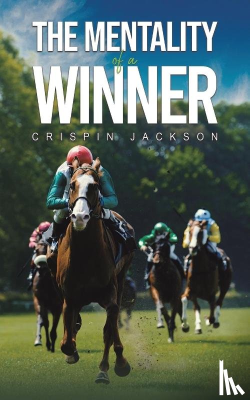 Jackson, Crispin - The Mentality of a Winner