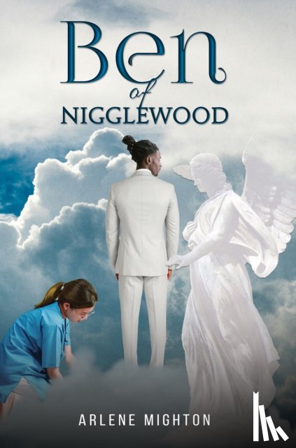 Mighton, Arlene - Ben of Nigglewood