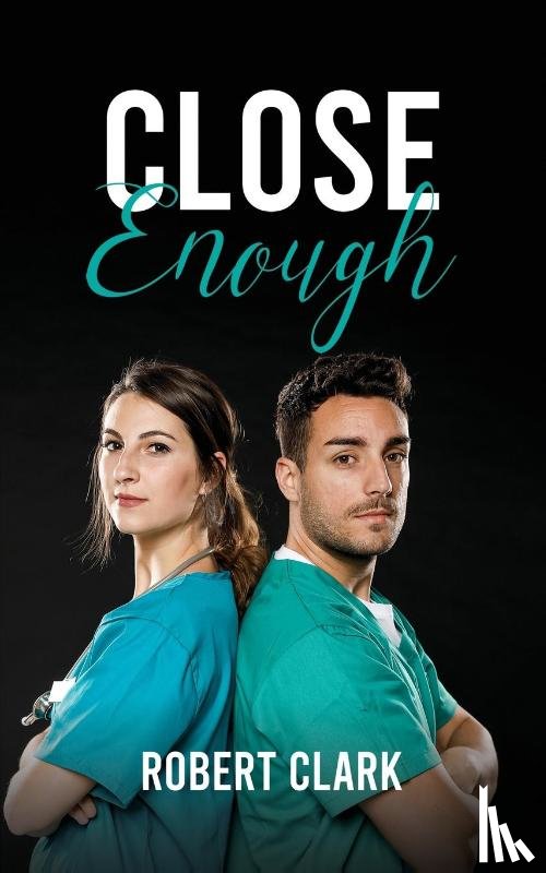 Clark, Robert - Close Enough