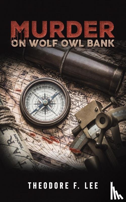 Lee, Theodore F - Murder on Wolf Owl Bank