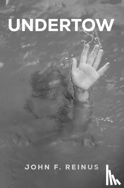 Reinus, John F - Undertow
