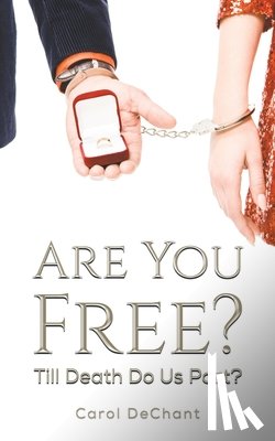 DeChant, Carol - Are You Free?