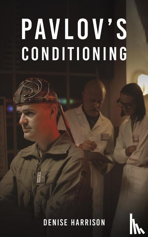Harrison, Denise - Pavlov's Conditioning