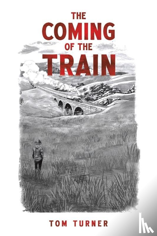 Turner, Tom - The Coming of the Train