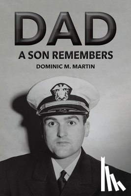 Martin, Dominic M. - Dad: A Son Remembers