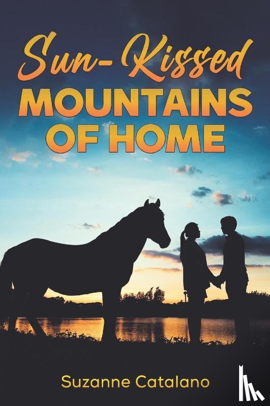 Catalano, Suzanne - Sun-Kissed Mountains of Home