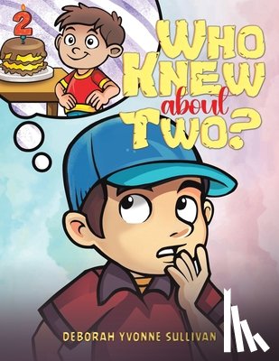 Sullivan, Deborah Yvonne - Who Knew About Two?