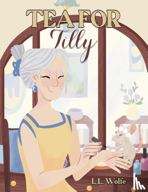 Wolfe, L.L. - Tea for Tilly