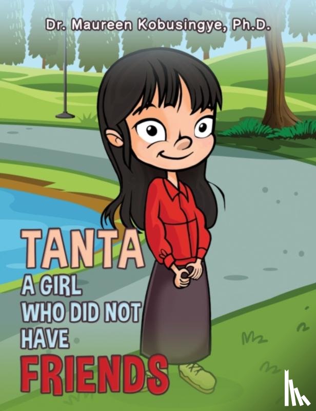 Kobusingye, Ph.D. - Tanta: A Girl Who Did Not Have Friends