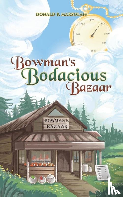 Marsolais, Donald P. - Bowman's Bodacious Bazaar