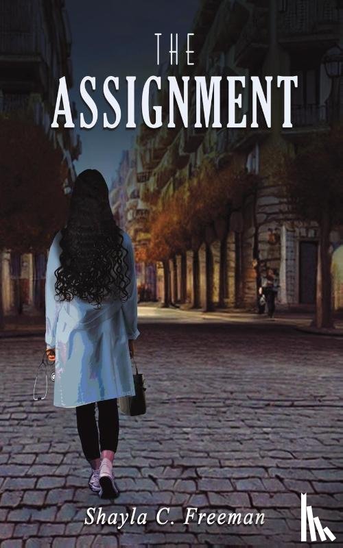 Freeman, Shayla C - The Assignment