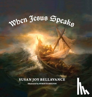 Bellavance, Susan Joy - When Jesus Speaks