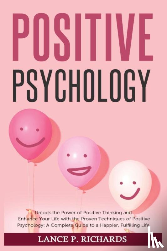 Richards, Lance P - Positive Psychology