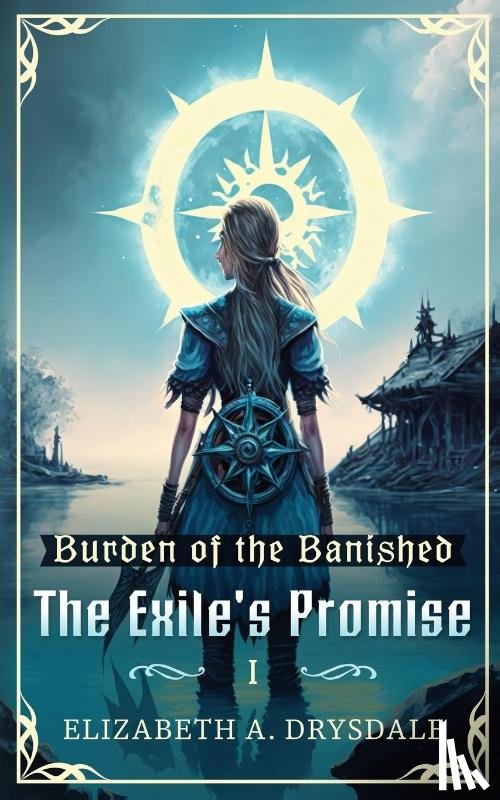 Drysdale, Elizabeth A. - The Exile's Promise