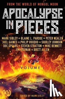 Sibley, Mark - Apocalypse in Pieces