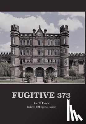 Doyle Retired Fbi Special Agent, Geoff - Fugitive 373
