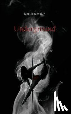 Sandoval, Raul - Underground