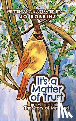 Robbins, Jo - It's a Matter of Trust: The Story of Mrs. Red