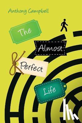 Campbell, Anthony - The Almost Perfect Life