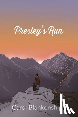 Blankenship, Carol - Presley's Run