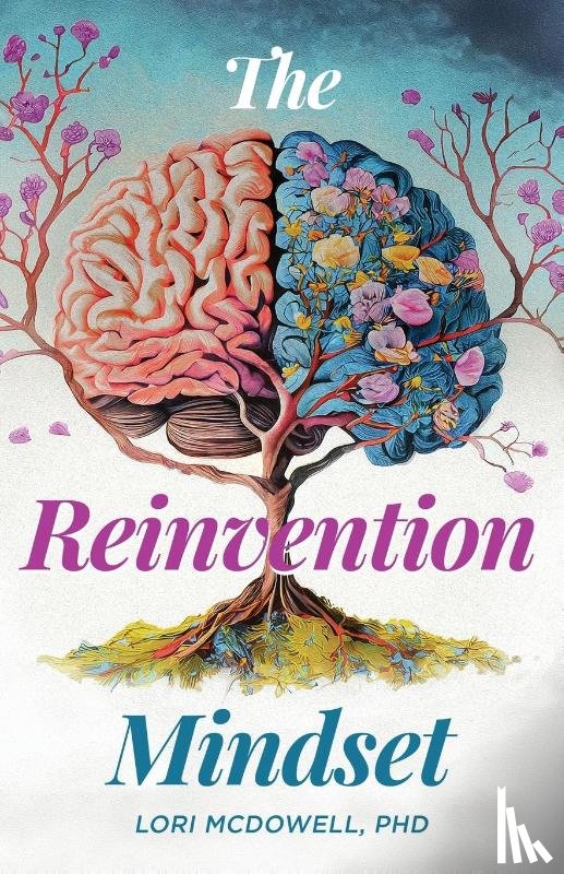 McDowell, Lori - The Reinvention Mindset