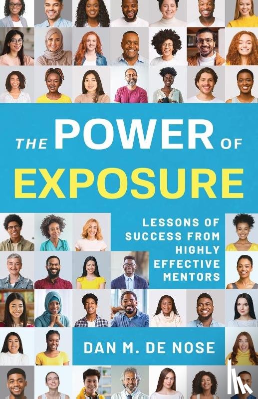 de Nose, Dan M - The Power of Exposure
