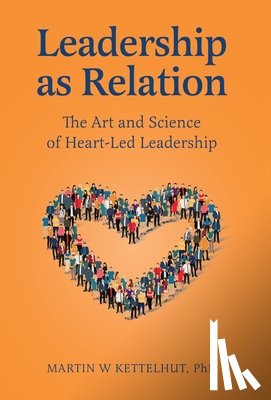 Kettelhut, Martin W - Kettelhut, M: Leadership As Relation
