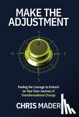 Mader, Chris - Mader, C: Make the Adjustment