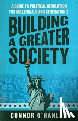 O'Hanlon, Connor - Building a Greater Society