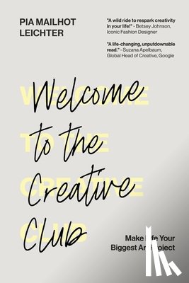 Mailhot-Leichter, Pia - Welcome to the Creative Club